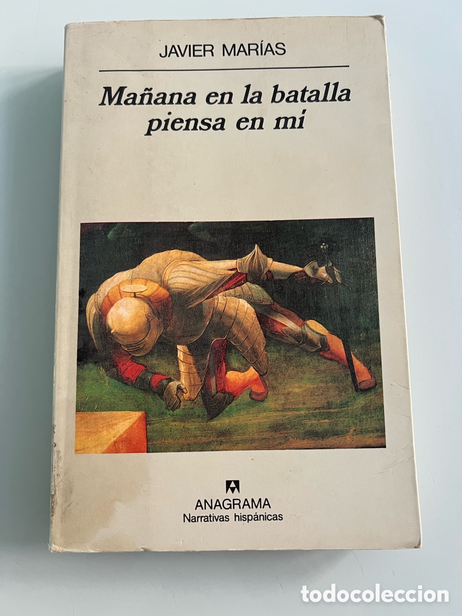 Libros de segunda mano: Ma&ntilde;ana en la batalla piensa en mi. Javier Marias. Anagrama 1994