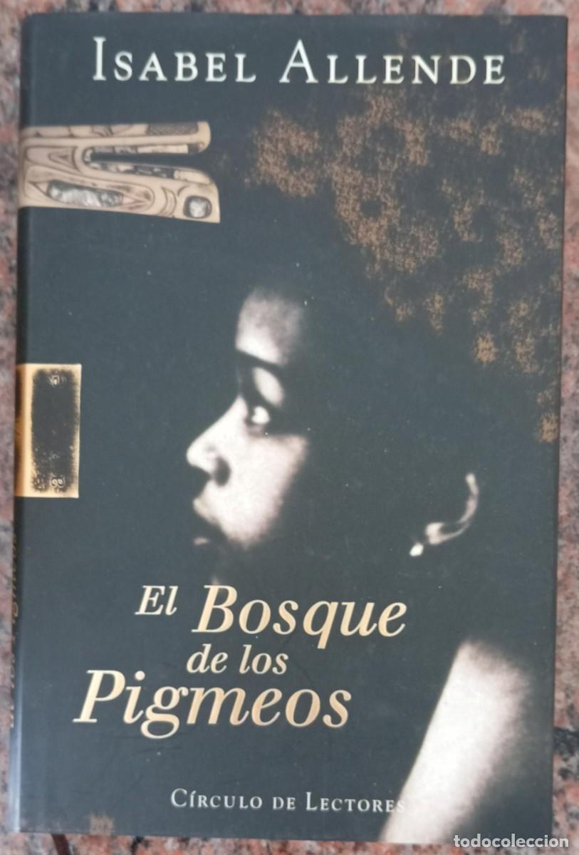 Second hand books: EL BOSQUE DE LOS PIGMEOS - ISABEL ALLENDE