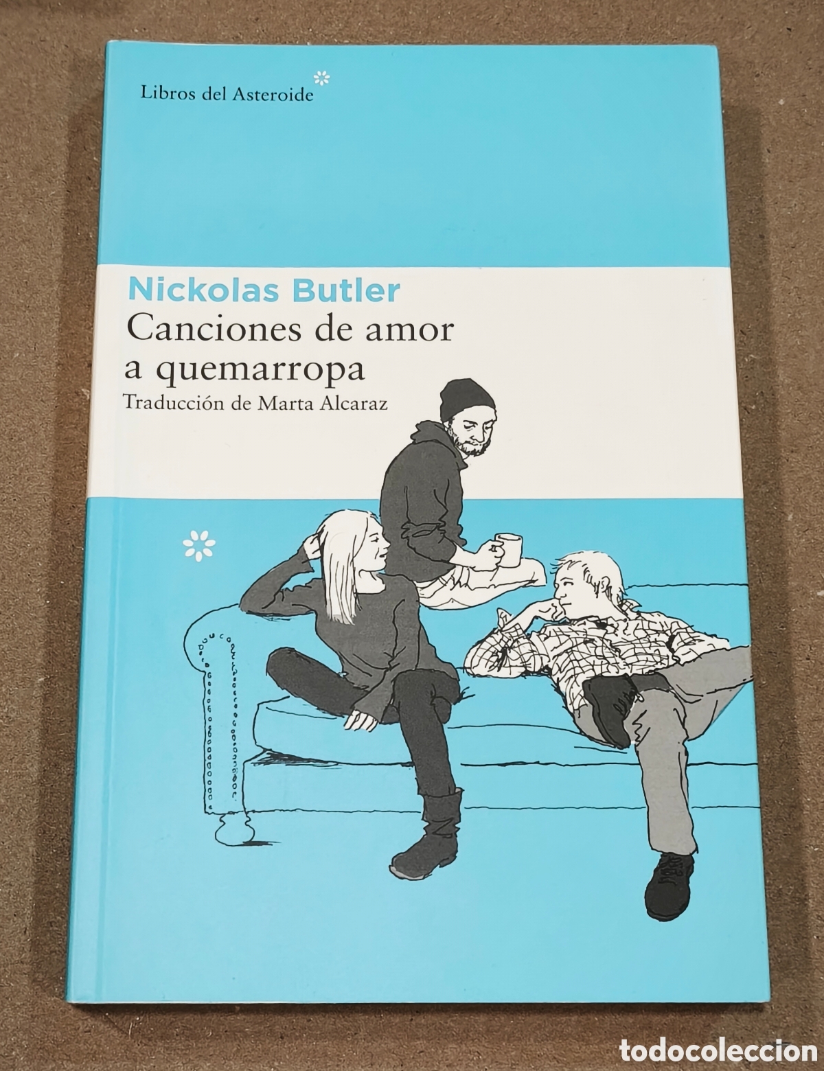 Libros de segunda mano: Canciones de amor a quemarropa &ndash; Nickolas Butler &ndash; 3.&ordf; edici&oacute;n &ndash; Libros del Asteroide 2014