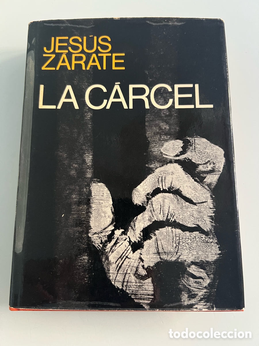 Libros de segunda mano: La carcel. Jesus Zarate. Premio Editorial Planeta 1972. Tapa dura