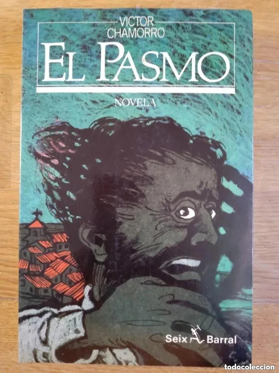 Libros de segunda mano: EL PASMO - VICTOR CHAMORRO. SEIX BARRAL.
