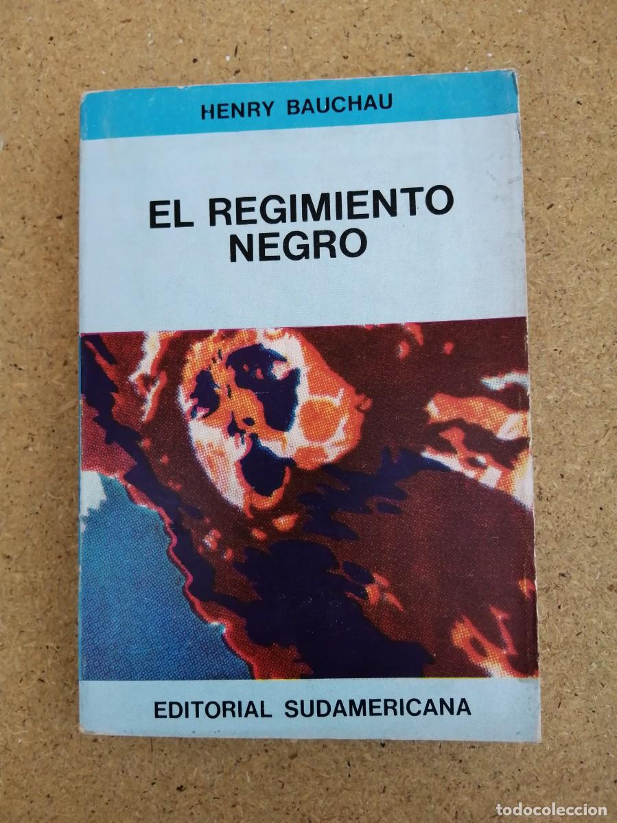 Libros de segunda mano: EL REGIMIENTO NEGRO (HENRY BAUCHAU)