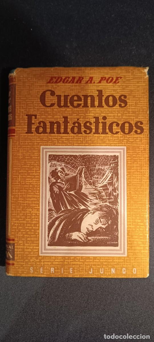Libros de segunda mano: EDGAR ALLAN POE &ndash; CUENTOS FANT&Aacute;STICOS &ndash; EDITORIAL FAMA &ndash; 1953