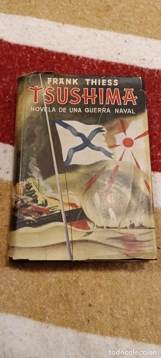 Gebrauchte B&uuml;cher: Tsushima: Novela de una guerra naval - Frank Thiess - Ed. HYMSA (Con sobrecubierta)