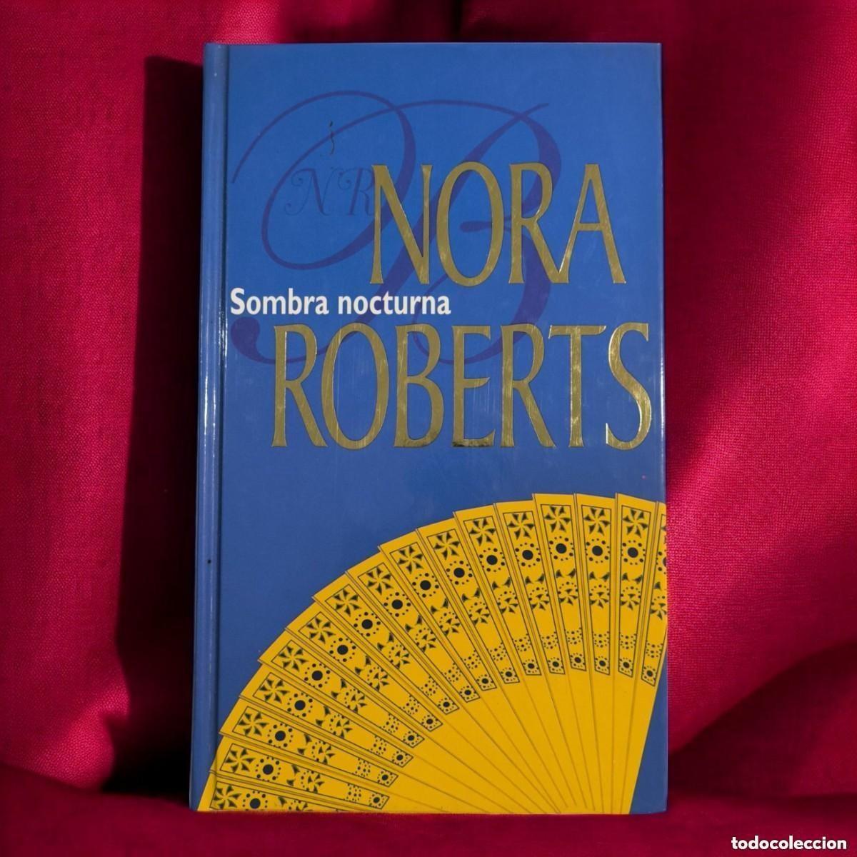 Libri di seconda mano: Sombra Nocturna &ndash; Nora Roberts &bull; Suspense, Romance Y Peligro En Un Solo Volumen