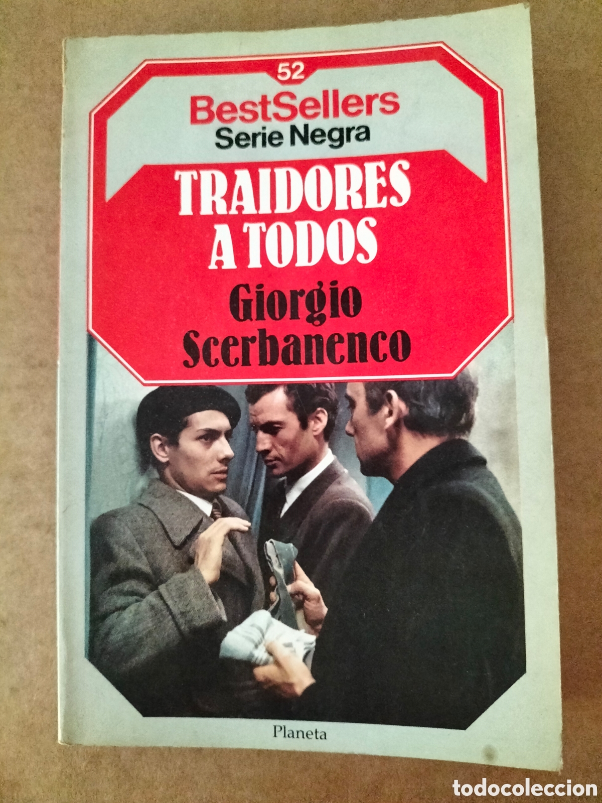 Libros de segunda mano: Traidores a todos. Giorgio Scerbanenco. Serie negra 52. Editorial planeta, 1985. Libro