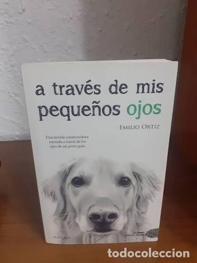 Libros de segunda mano: A trav&eacute;s de mis peque&ntilde;os ojos. Emilio Ortiz