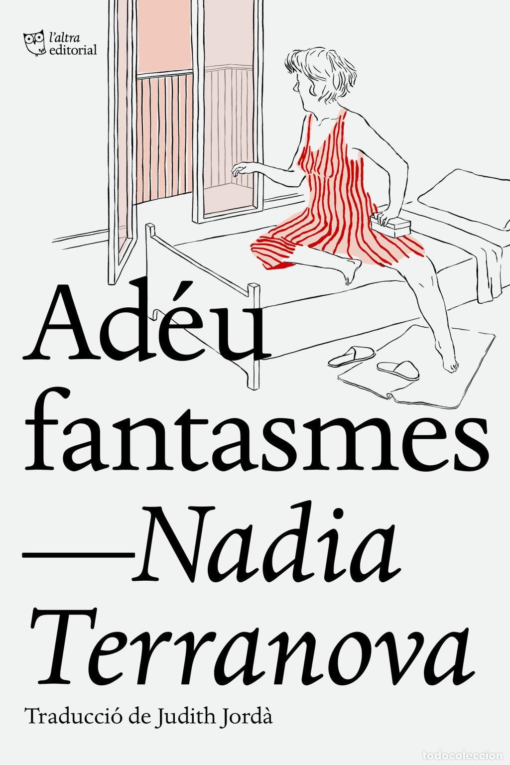 Libros de segunda mano: Adeu Fantasmes - Nadia Terranova - L'Altra Editorial