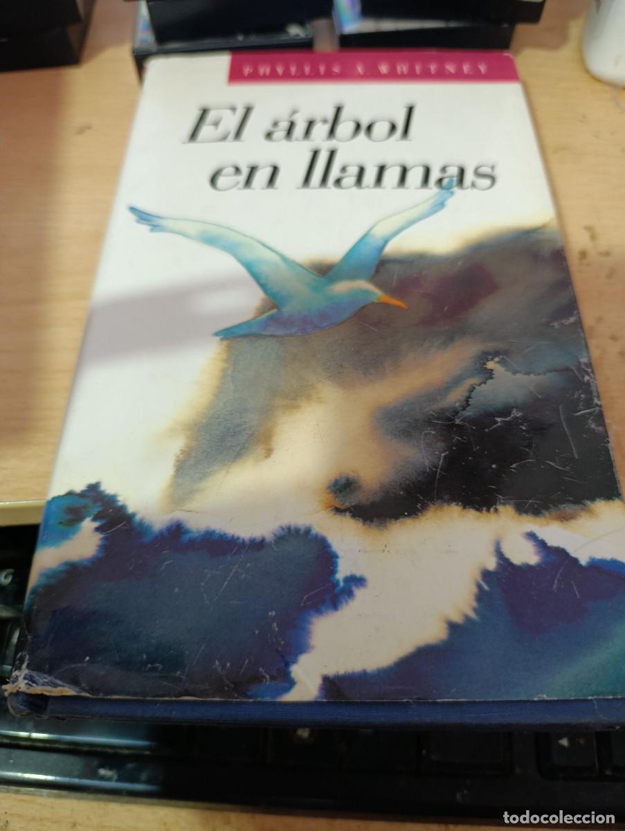 Libros de segunda mano: EL ARBOL EN LLAMAS. PHYLLIS A. WHITNEY. EST33B1