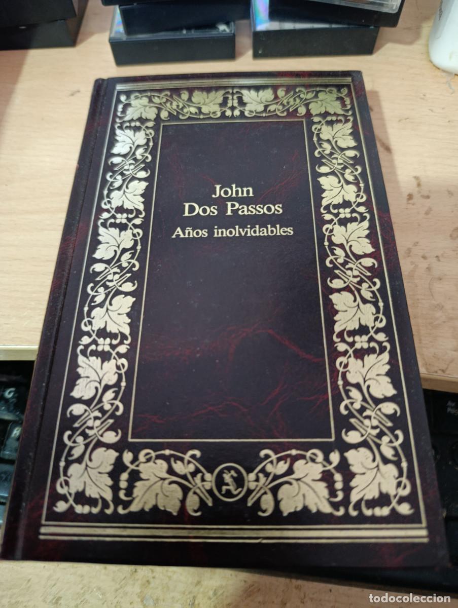 Libros de segunda mano: A&Ntilde;OS INOLVIDABLES. JOHN DOS PASSOS EST33B1