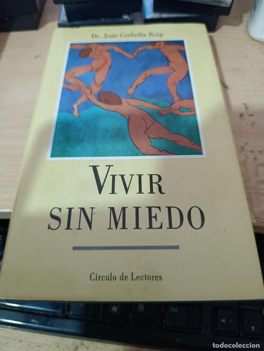 Libros de segunda mano: VIVIR SIN MIEDO. DR. JOAN CORBELLA ROIG EST33B1