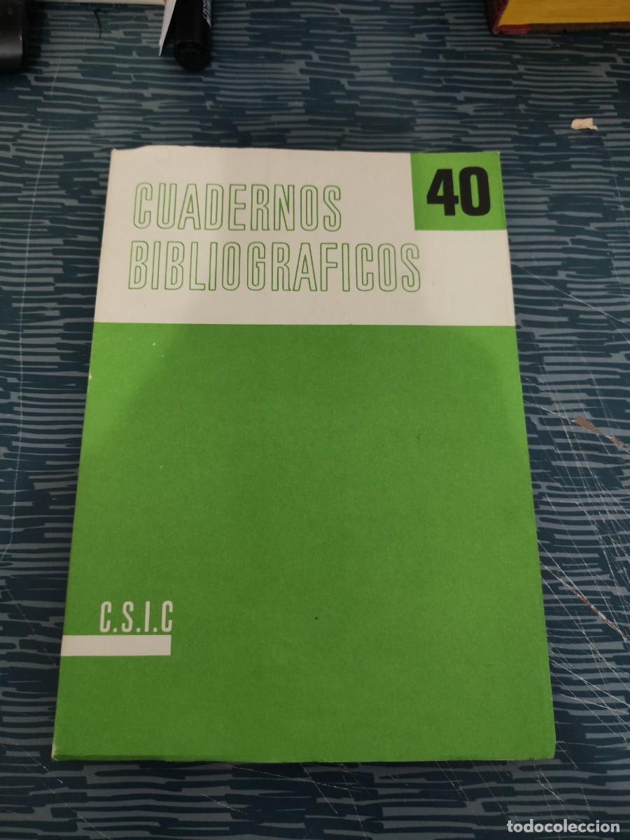 Libros de segunda mano: CUADERNOS BIBLIOGRAFICOS 40,C.S.I.C,VER FOTOS Y SUMARIO,1980,224 P&Aacute;GINAS..