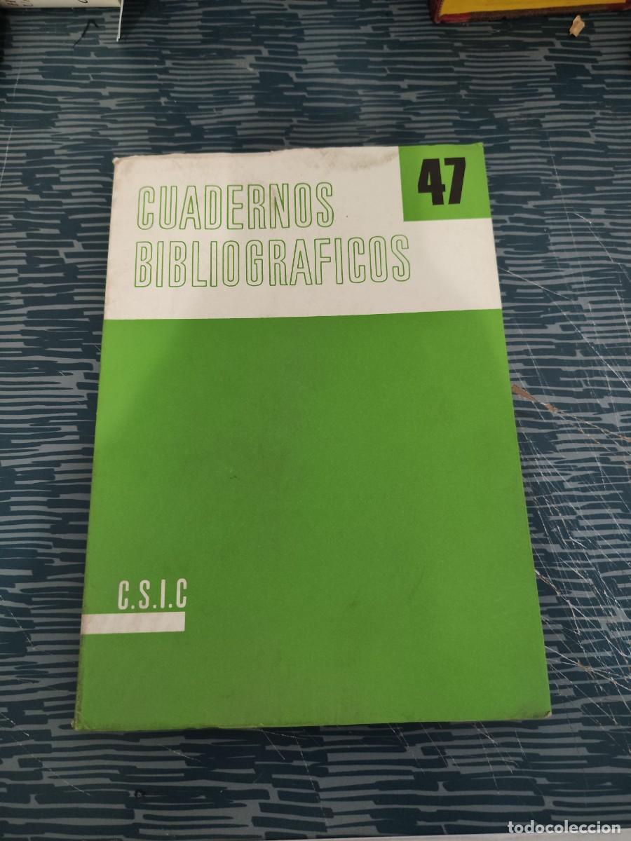 Libros de segunda mano: CUADERNOS BIBLIOGRAFICOS 47,XLVII,C.S.I.C,207 PAG.,1987,VER FOTOS.