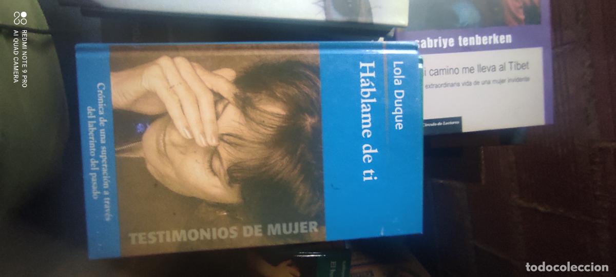 Libros de segunda mano: H&aacute;blame de t&iacute;. Lola Duque