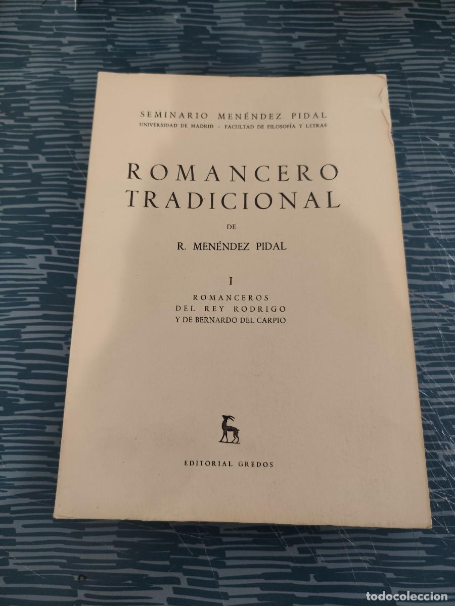 Libros de segunda mano: ROMANCERO TRADICIONAL I,ROMANCEROS DEL REY RODRIGO Y BERNARDO DEL CARPIO,R.MENENDEZ PIDAL,1957.