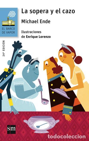 Gebrauchte B&uuml;cher: La sopera y el cazo. - Ende, Michael.