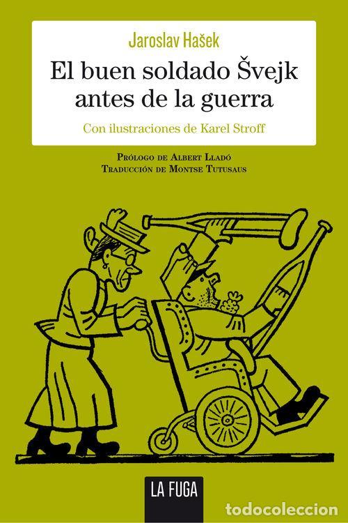 Libros de segunda mano: El buen soldado Svejk antes de la guerra. - Hasek, Jaroslav.