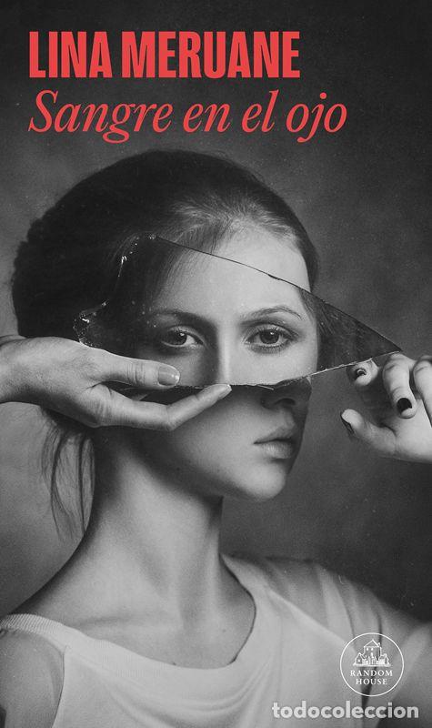 Libros de segunda mano: Sangre en el ojo. - Meruane, Lina.