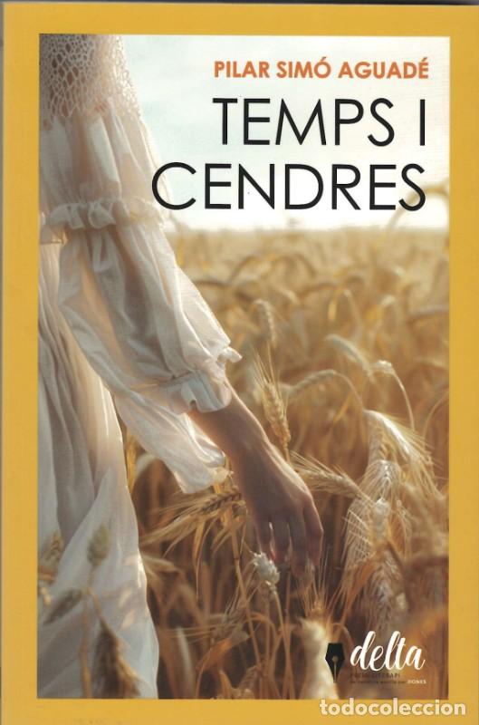Libros de segunda mano: Temps i Cendres - Pilar Sim&oacute; Aguad&eacute; - Editorial Delta