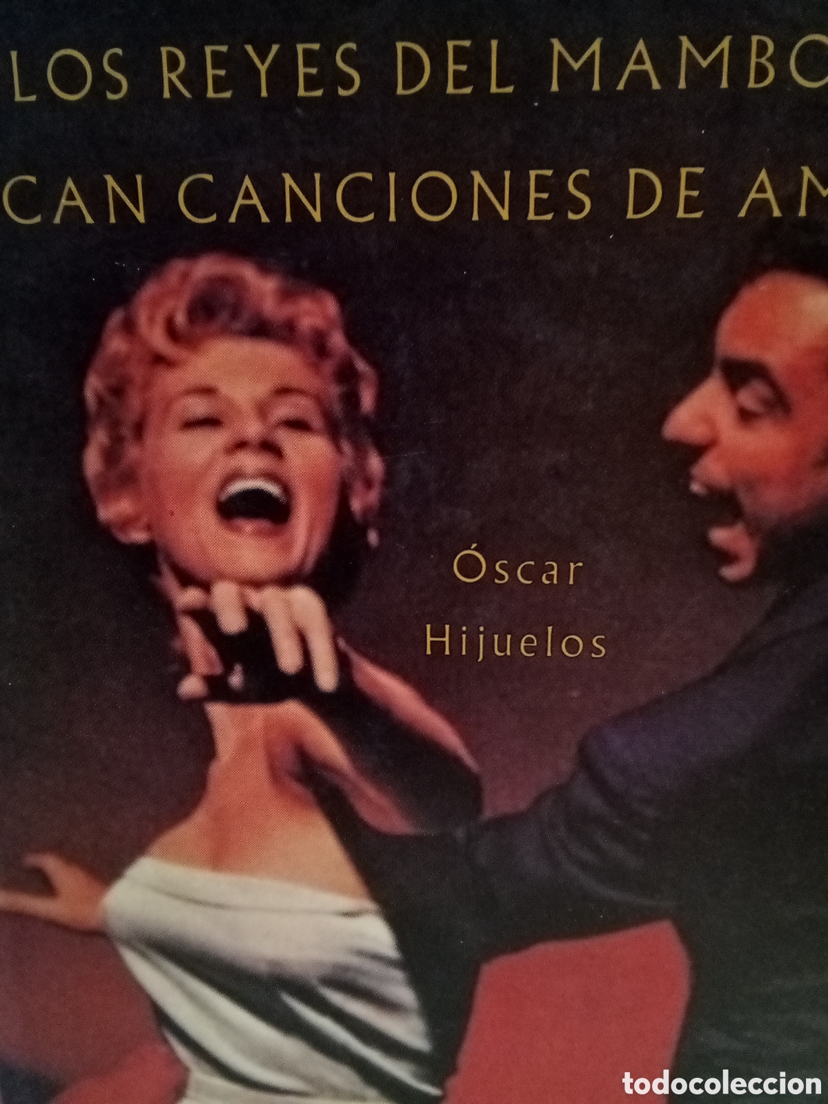 Second hand books: &Oacute;scar Hijuelos. Los reyes del mambo tocan canciones de amor