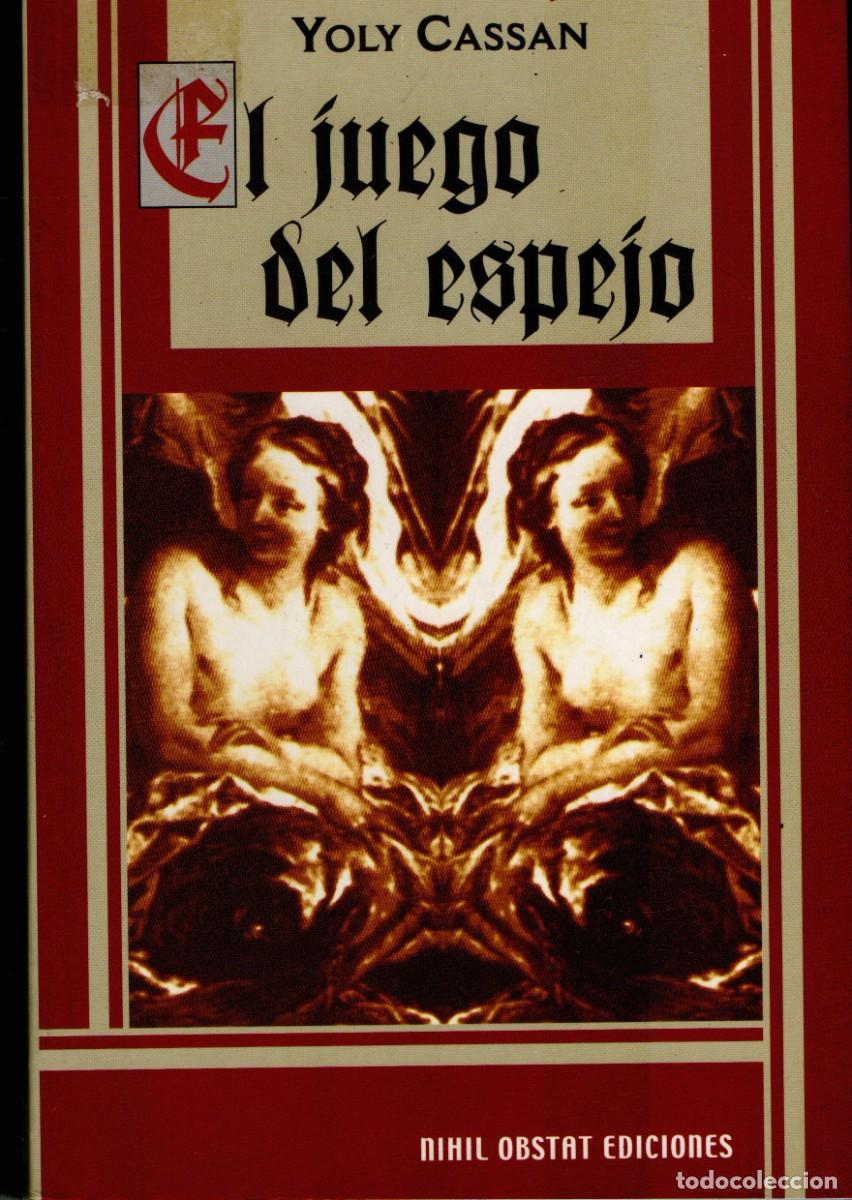 Libros de segunda mano: EL JUEGO DEL ESPEJO. CASSAN, YOLY NR-830