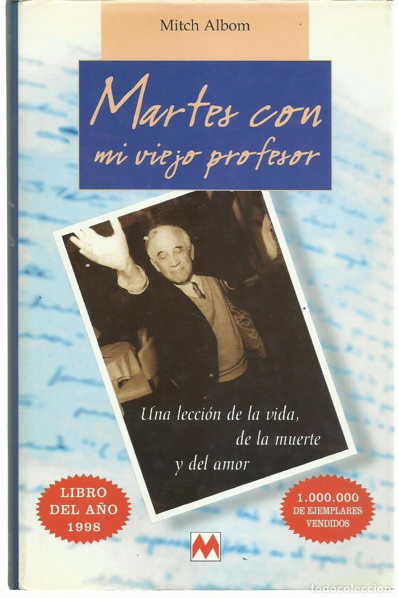 Libros de segunda mano: Mitch ALBON : Martes con mi viejo profesor. (Traducci&oacute;n de Alejandro Pareja. maeva ediciones, 1998)