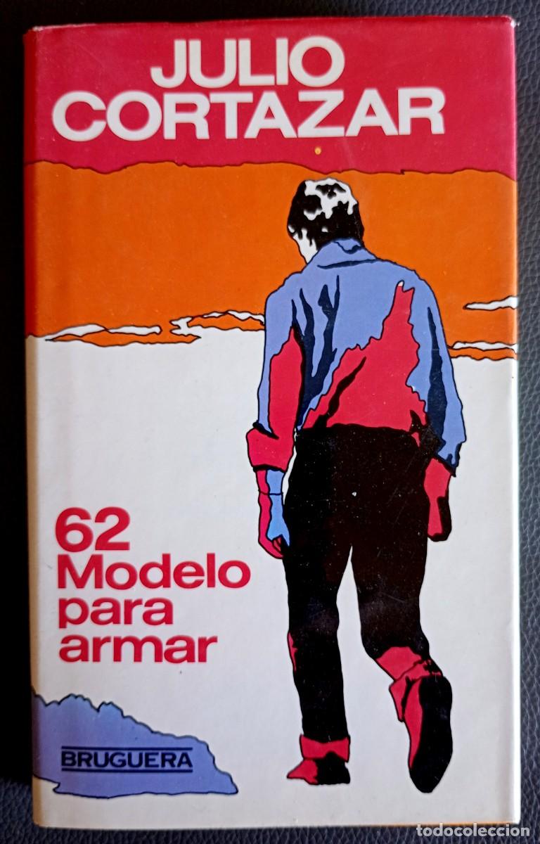 Libros de segunda mano: Julio Cort&aacute;zar . 62 / Modelo para armar