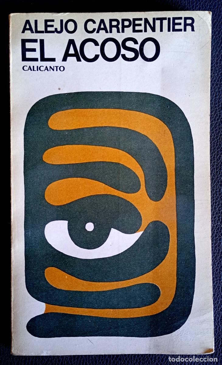 Second hand books: Alejo Carpentier . El acoso
