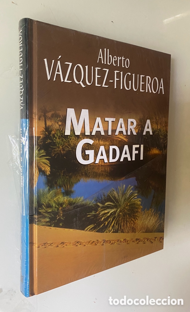 Libros de segunda mano: Matar a Gadafi - V&Aacute;ZQUEZ-FIGUEROA, Alberto