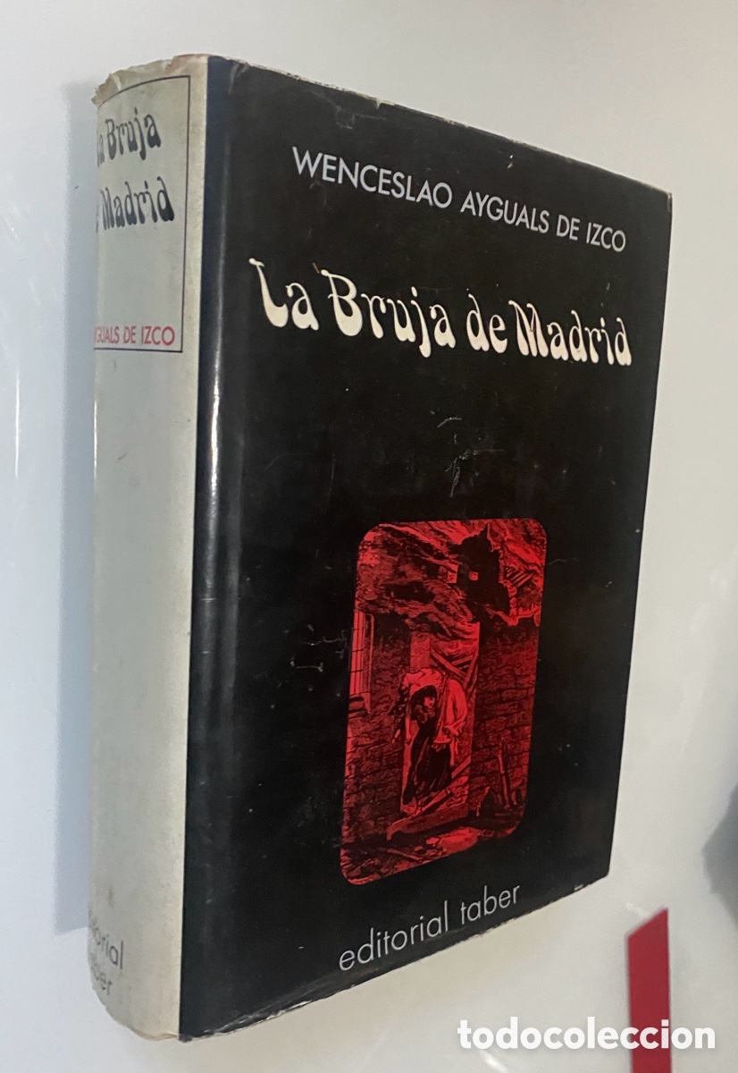 Libros de segunda mano: La Bruja de Madrid - AYGUALS DE IZCO, Wenceslao