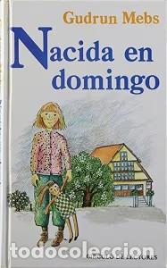 Libri di seconda mano: Nacida en domingo - Gudrun Mebs - C&iacute;rculo de Lectores