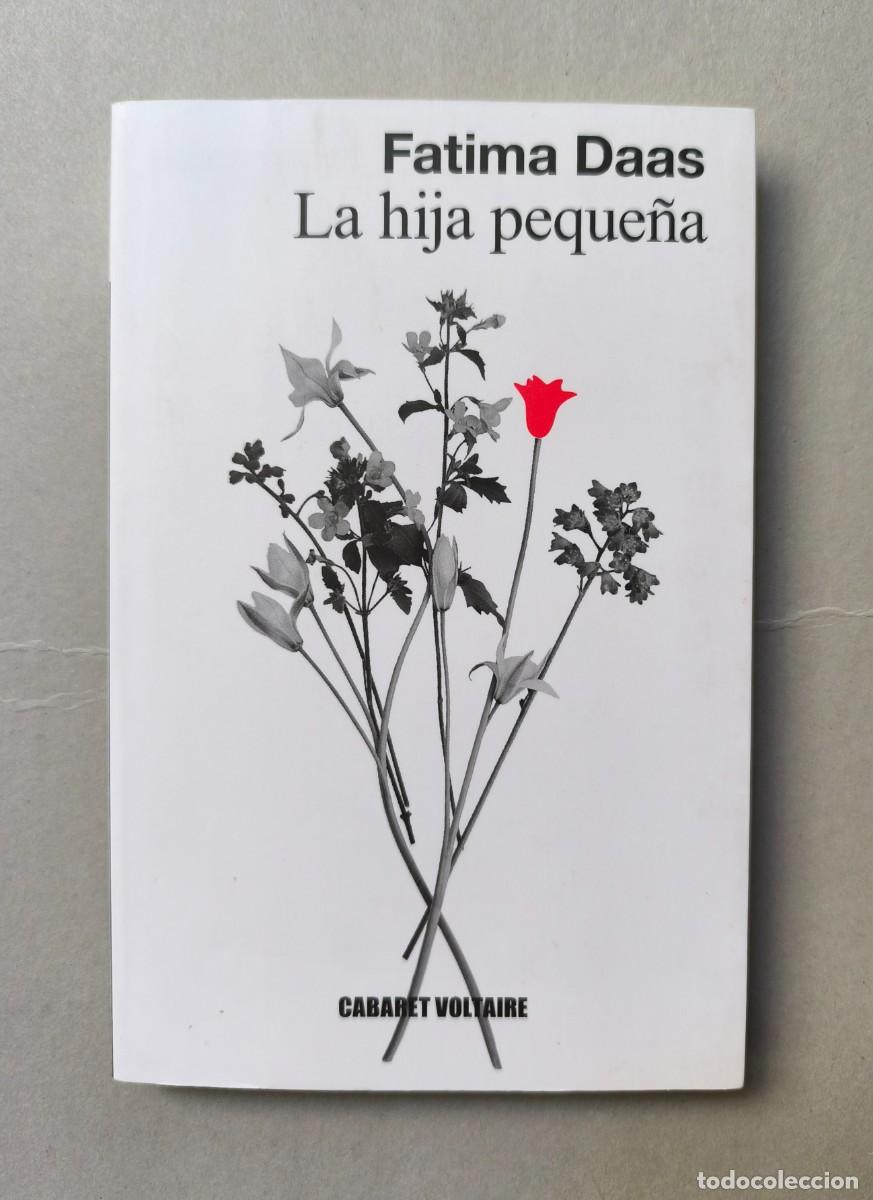 Libri di seconda mano: FATIMA DAAS-LA HIJA PEQUE&Ntilde;A-CABARET VOLTAIRE 2021