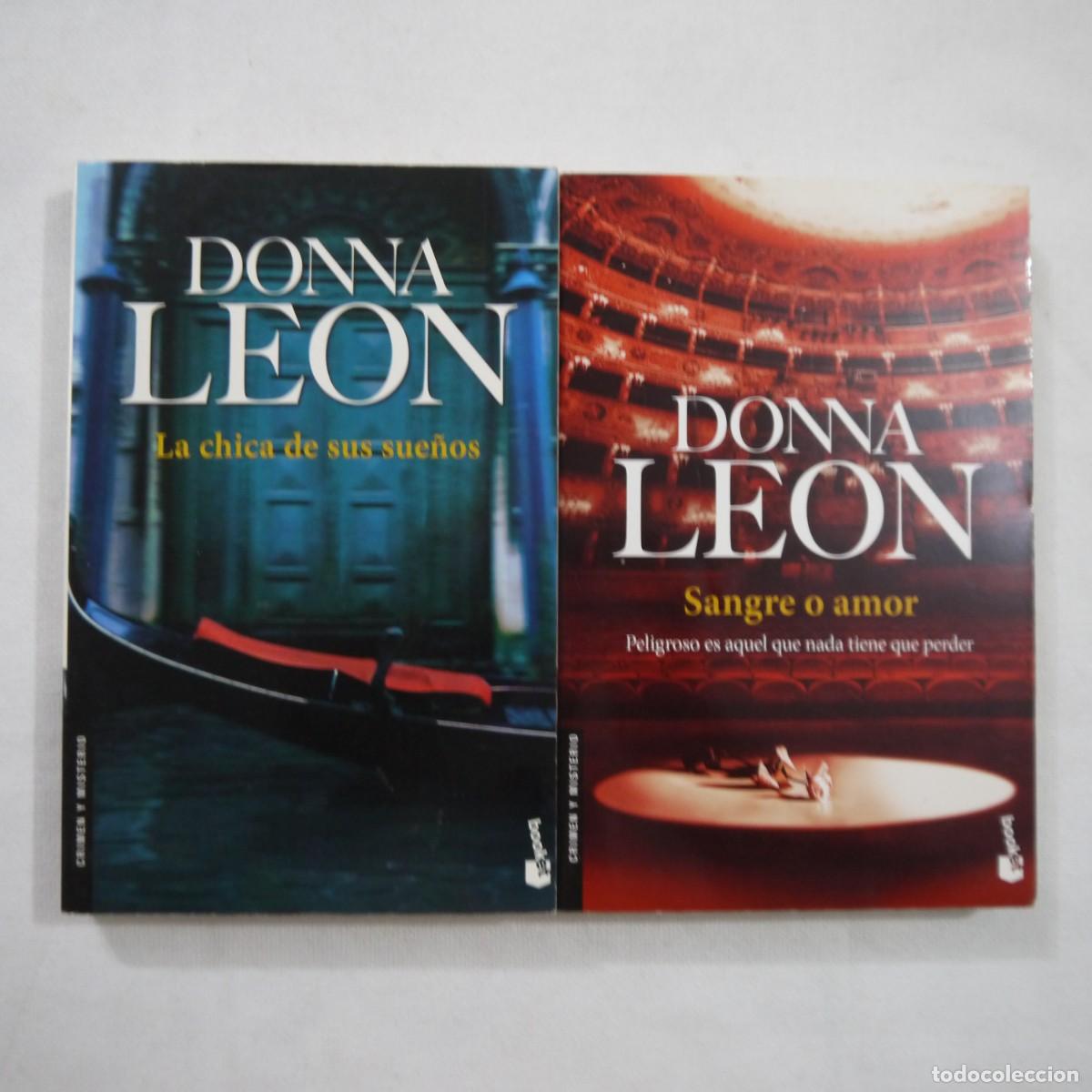 Libros de segunda mano: DONNA LEON. 2 LIBROS: SANGRE O AMOR Y LA CHICA DE SUS SUE&Ntilde;OS - EDICI&Oacute;N DE BOLSILLO