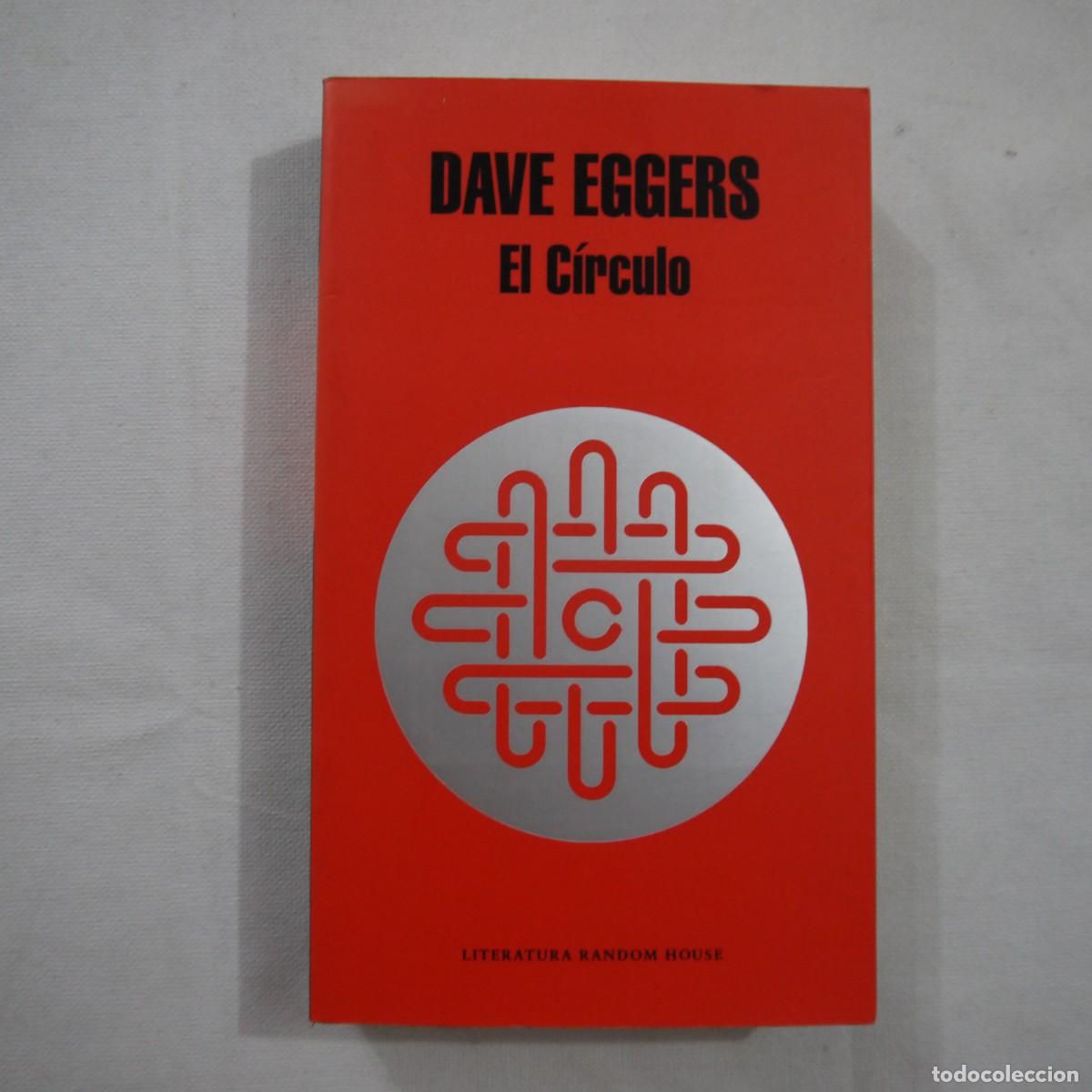 Libros de segunda mano: EL C&Iacute;RCULO - DAVE EGGERS - RANDOM HOUSE - 2014