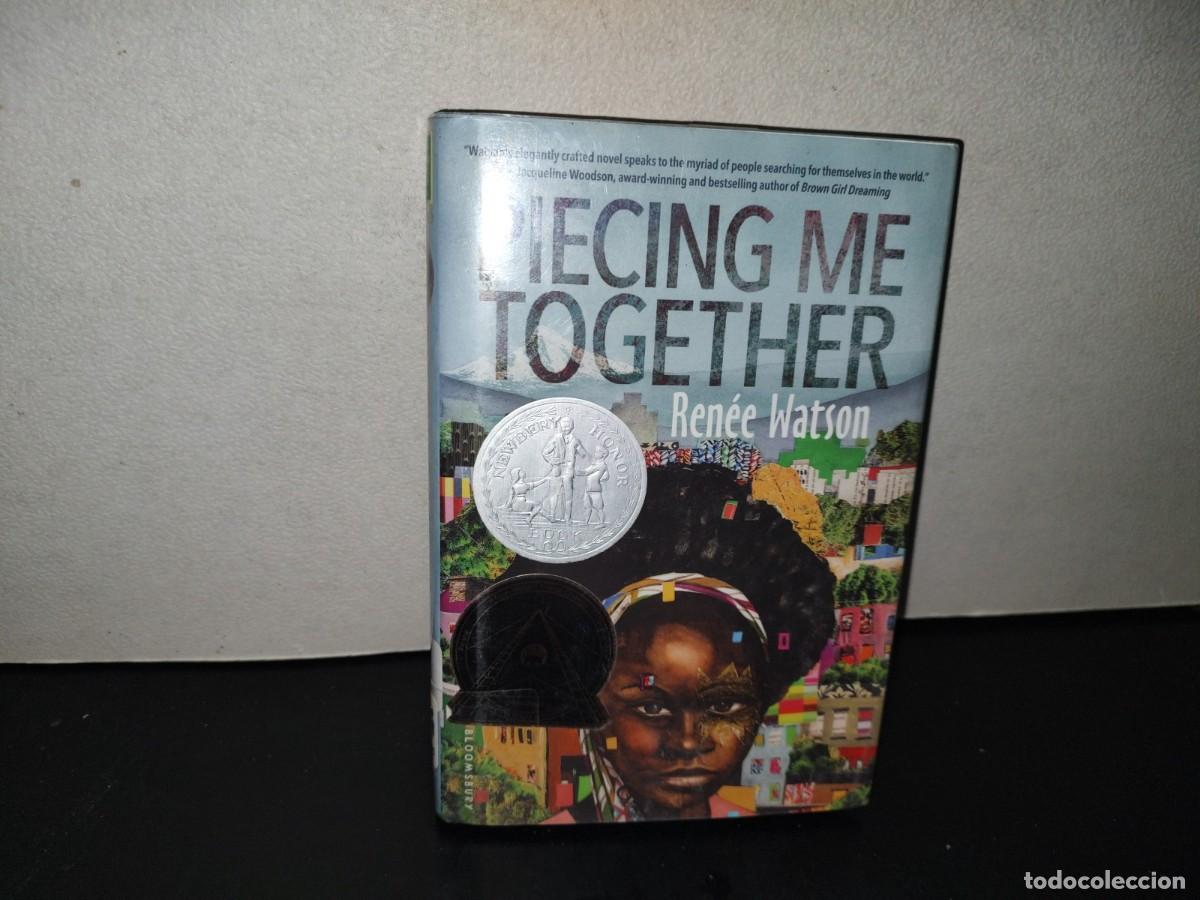 Libros de segunda mano: 220- Piecing Me Together - Ren&eacute;e Watson. First Published In The United States Of America 2017
