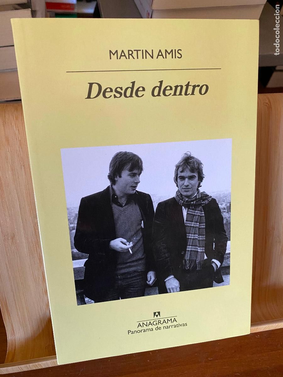 Libros de segunda mano: DESDE DENTRO. C&Oacute;MO ESCRIBIR. MARTIN AMIS. EDITORIAL ANAGRAMA