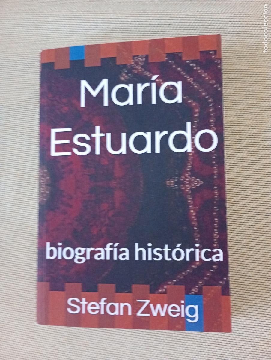 Libros de segunda mano: MARIA ESTUARDO BIOGRAFIA HISTORICA