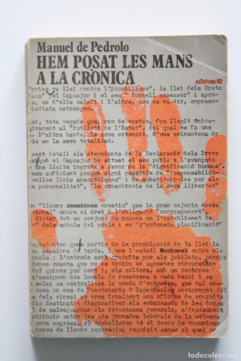 Libros de segunda mano: Manuel de Pedrolo - Hem posat les mans a la cr&ograve;nica - Edicions 62