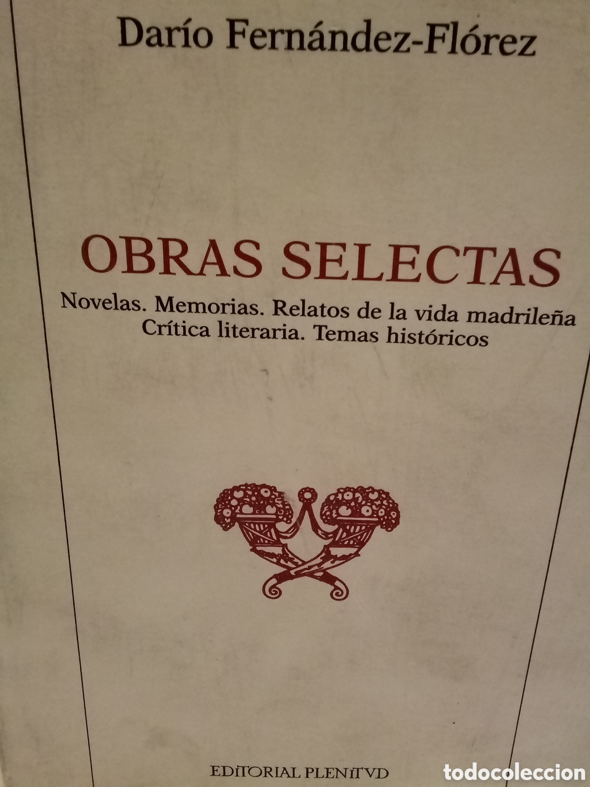 Second hand books: Dar&iacute;o Fern&aacute;ndez-Fl&oacute;rez. Obras selectas