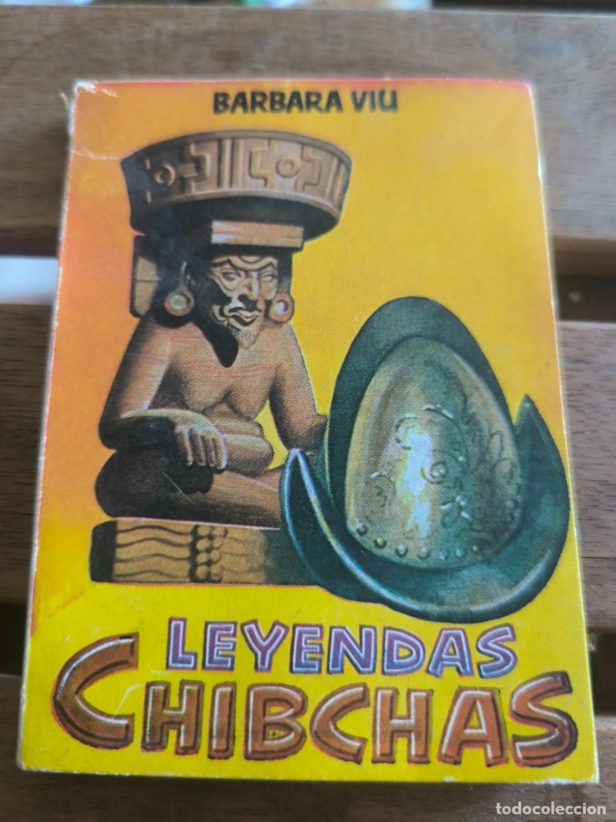 Second hand books: b&aacute;rbara viu leyendas chibchas - libro Enciclopedia pulga-portes 4,99