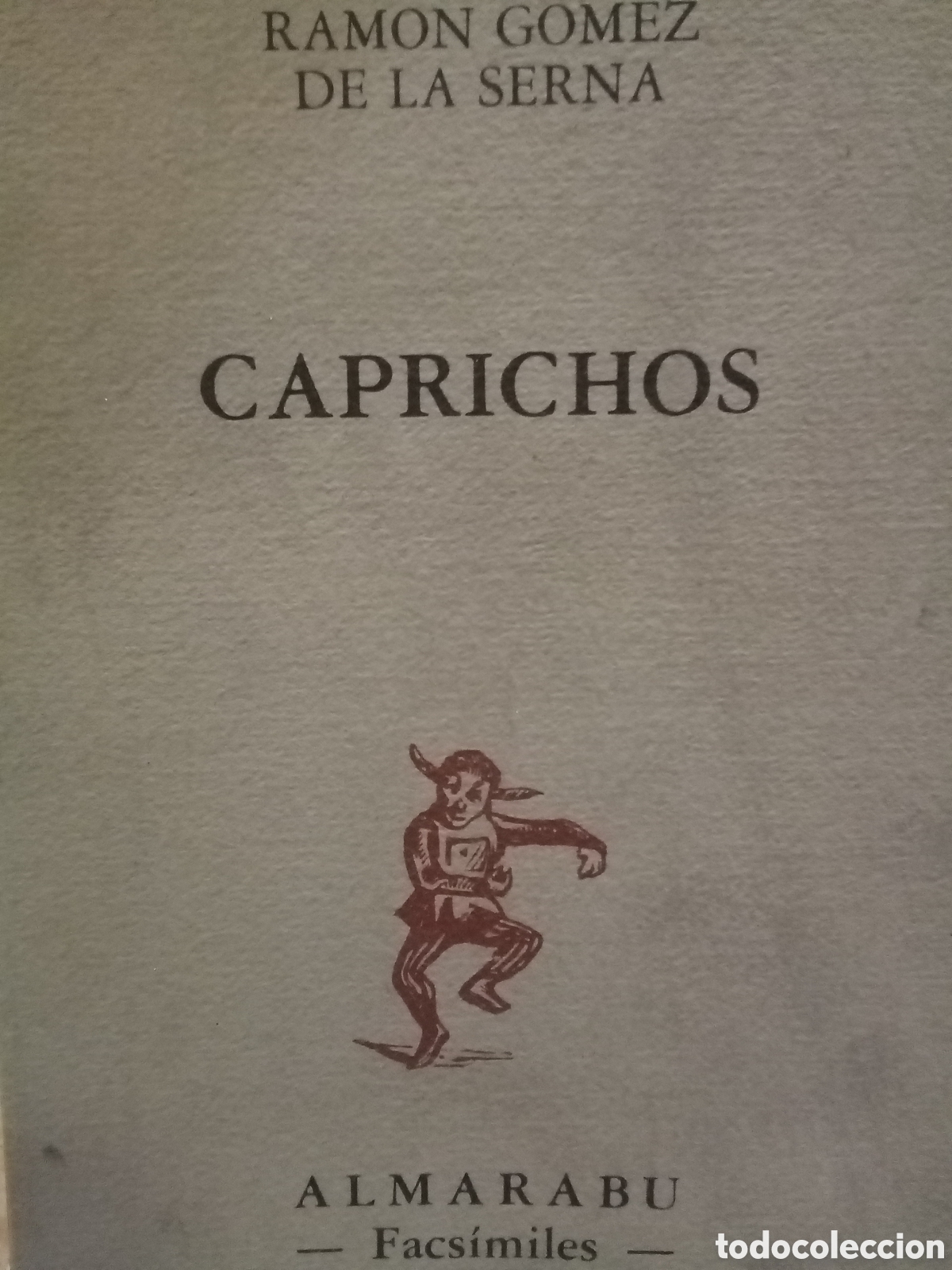 Libros de segunda mano: Ram&oacute;n G&oacute;mez de la Serna. Caprichos (Facs&iacute;mil)