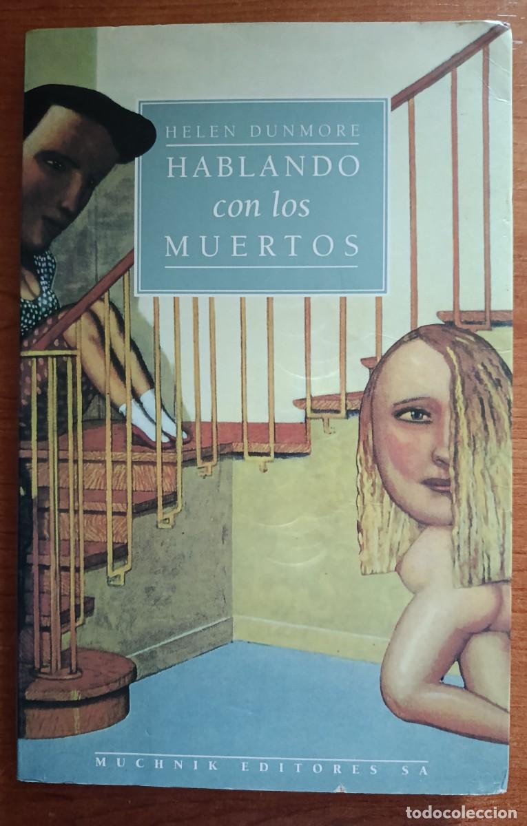 Libros de segunda mano: Hablando con los muertos, Helen Dunmore, Muchnik Editores S.A.