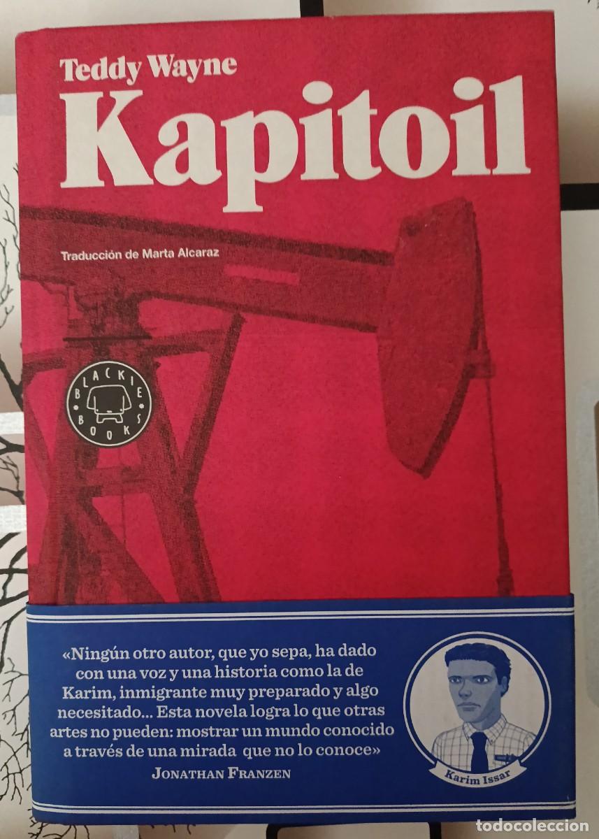 Libros de segunda mano: Kapitoil, Teddy Wayne, Blackie Books