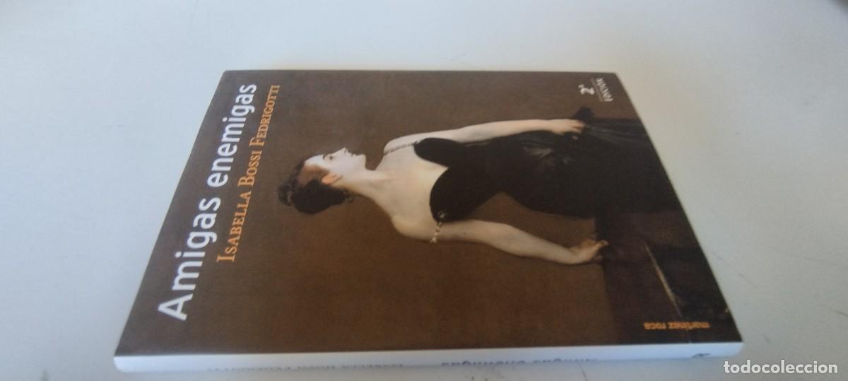 Libros de segunda mano: AMIGAS ENEMIGAS / ISABELLA BOSSI FEDRIGOTTI / EVA 202 / MARTINEZ ROCA