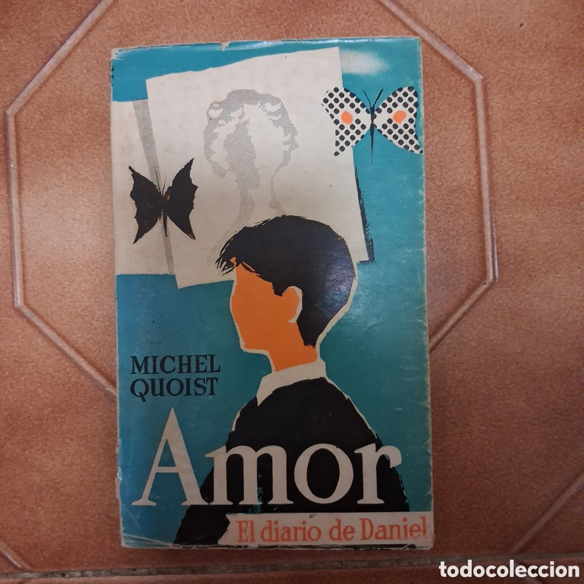 Second hand books: AMOR El diario de Daniel QUOIST (4a ed. 1963)