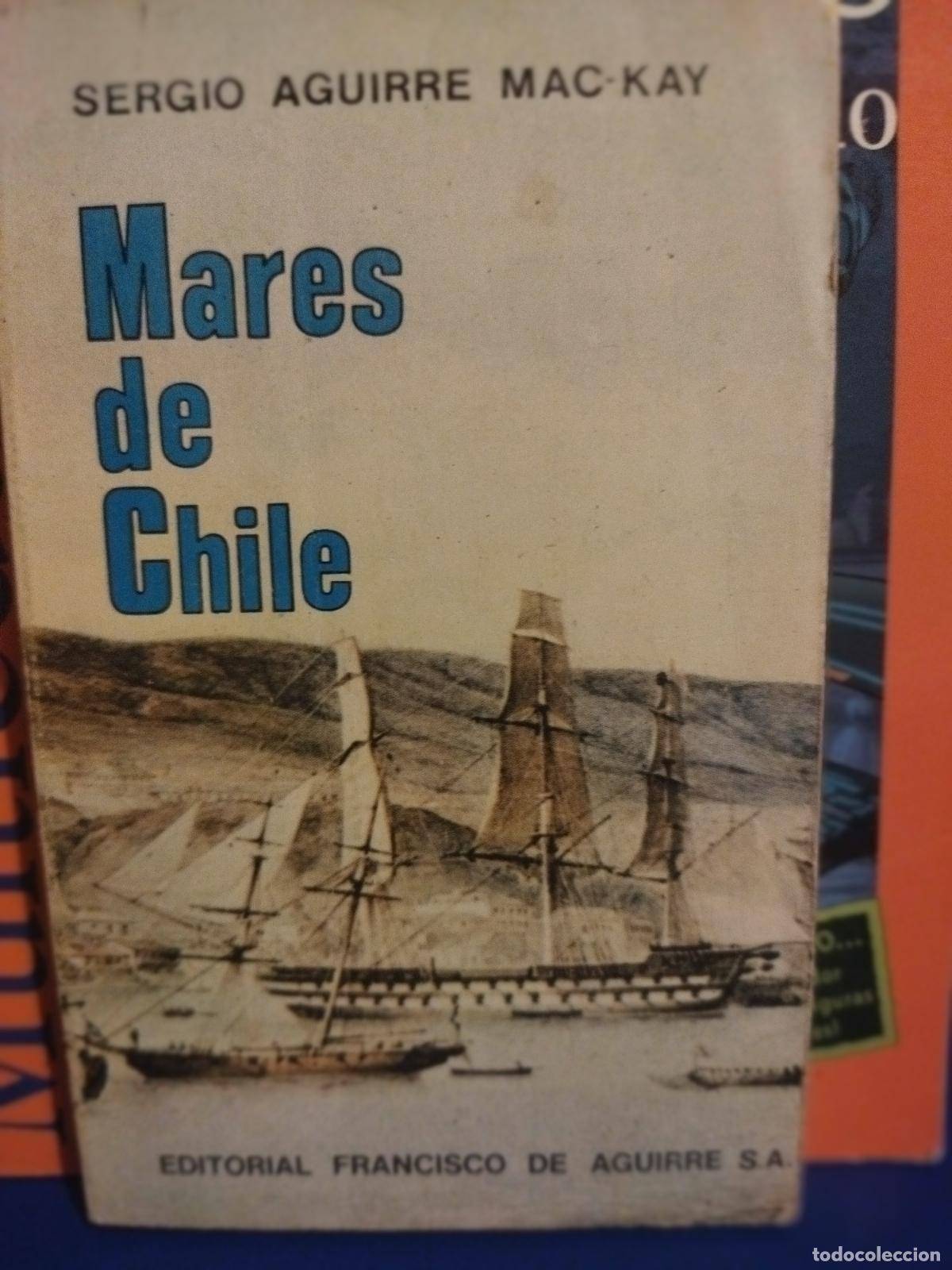 Libros de segunda mano: Mares de chile Sergio Aguirre Mac - Kay