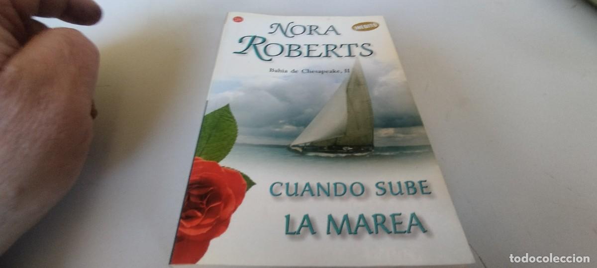 Libros de segunda mano: CUANDO SUBE LA MAREA / NORA ROBERTS / EVA 202 - Foto 2