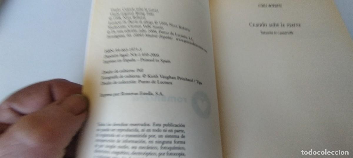 Libros de segunda mano: CUANDO SUBE LA MAREA / NORA ROBERTS / EVA 202 - Foto 6