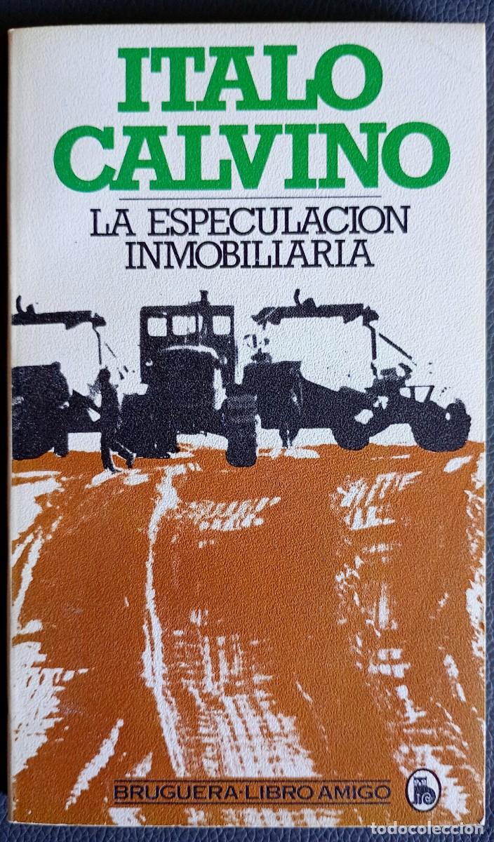 Libros de segunda mano: Italo Calvino . La especulaci&oacute;n inmobiliaria