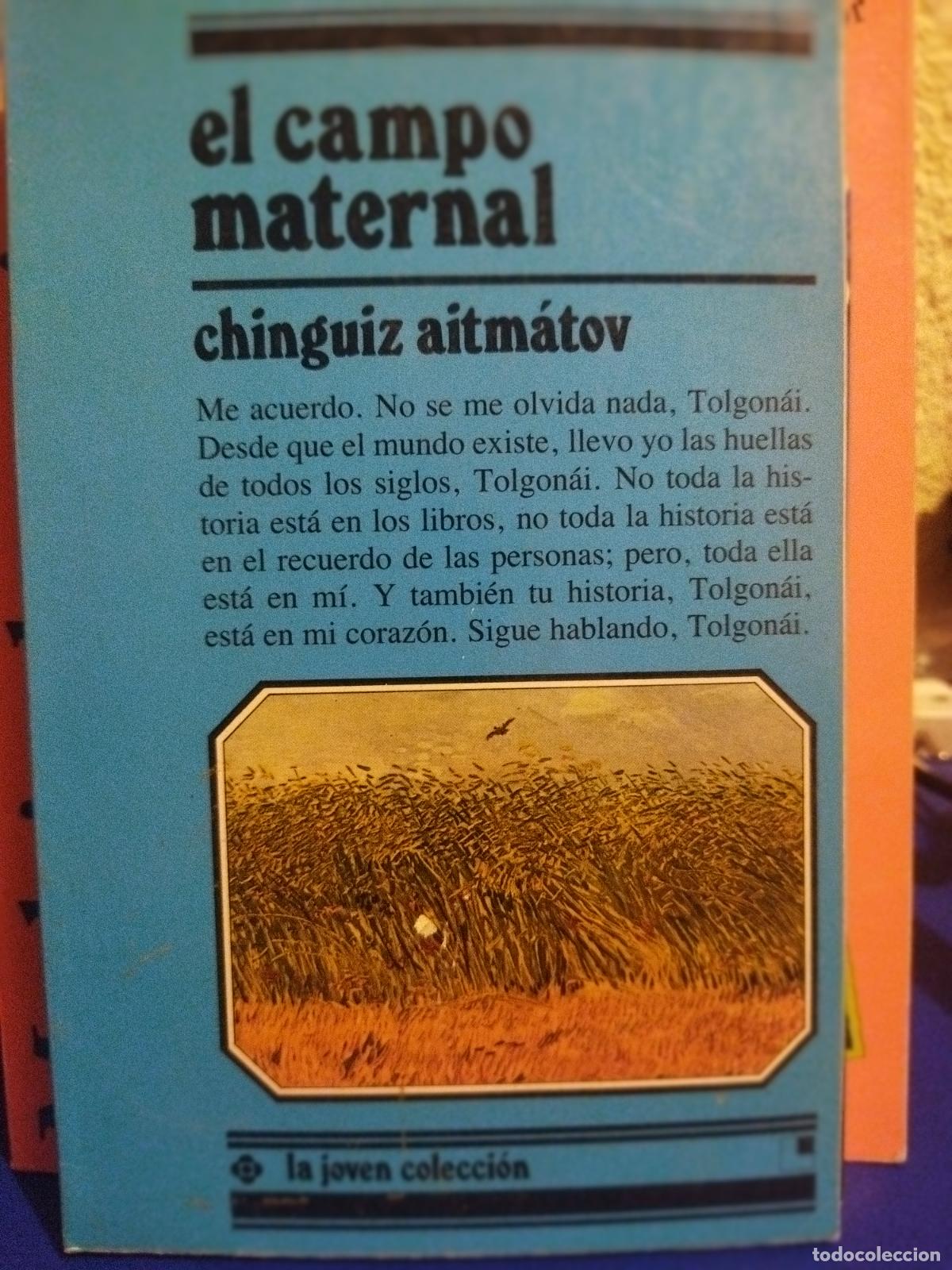 Libros de segunda mano: El campo maternal chinguiz aitmatov